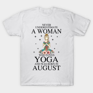 A Woman Who Loves Yoga And Was Born In August T-Shirt